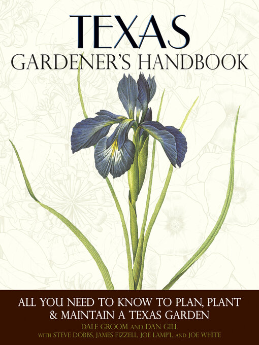Title details for Texas Gardener's Handbook by Dale Groom - Available